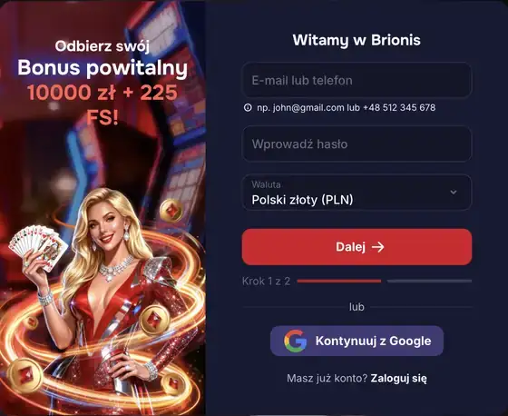 Okno rejestracji Brionis Casino: e-mail lub telefon, hasło, waluta PLN, przycisk Dalej, krok 1 z 2, logowanie przez Google